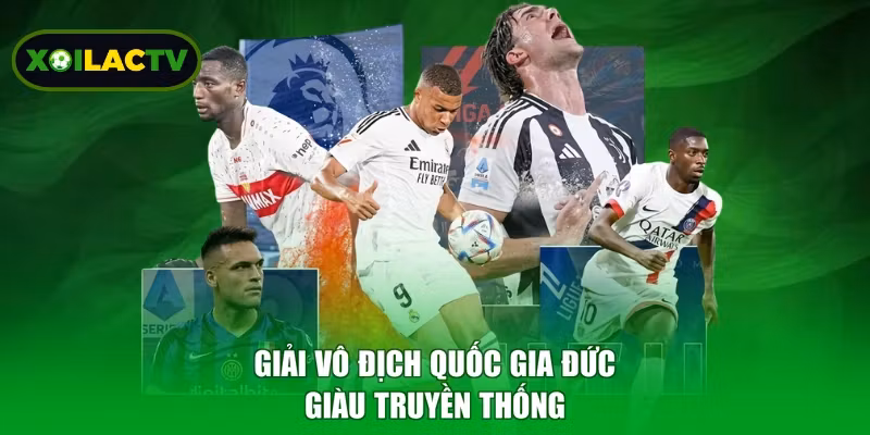 Giải vô địch quốc gia Đức giàu truyền thống