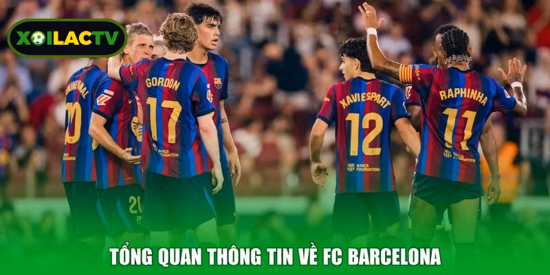 Tổng quan thông tin về FC Barcelona